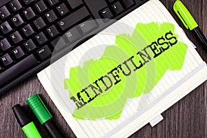 Handwriting text writing Mindfulness. Concept meaning Being Conscious Awareness Calm Accept thoughts and feelings written on Paint