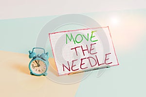 Handwriting text writing Move The Needle. Concept meaning Make a noticeable difference in something do better Mini size