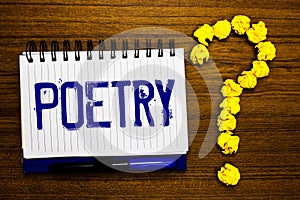 Handwriting text writing Poetry. Concept meaning Literary work Expression of feelings ideas with rhythm Poems writing Study notebo