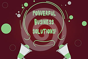 Handwriting text writing Powerful Business Solutions. Concept meaning ideas used to help a company achieve its goals Two