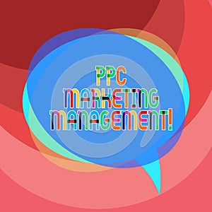 Handwriting text writing Ppc Marketing Management. Concept meaning Overseeing and analysisaging a company s is PPC ad