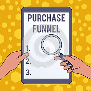 Handwriting text writing Purchase Funnel. Concept meaning consumer model which illustrates customer journey Hands