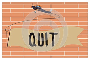 Handwriting text writing Quit. Concept meaning Resigning from a job Discontinue the action Stop the activity photo