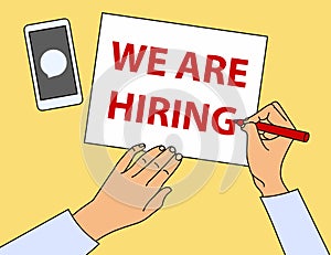 Handwriting text writing We re are Hiring. Concept meaning Advertising Employment Workforce Placement New Job or join recuritment