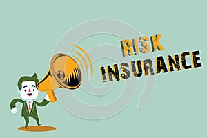 Handwriting text writing Risk Insurance. Concept meaning The possibility of Loss Damage against the liability coverage