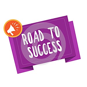 Handwriting text writing Road To Success. Concept meaning studying really hard Improve yourself to reach dreams wishes