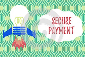 Handwriting text writing Secure Payment. Concept meaning Security of Payment refers to ensure of paid even in dispute