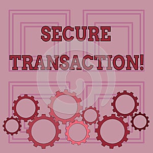 Handwriting text writing Secure Transaction. Concept meaning a transaction intended to create a security interest