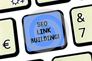 Handwriting text writing Seo Link Building. Concept meaning getting other websites to link back your website Keyboard