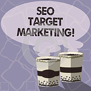 Handwriting text writing Seo Target Marketing. Concept meaning Connecting with a specific group within that market Two