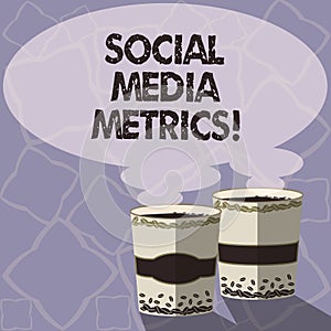 Handwriting text writing Social Media Metrics. Concept meaning Benchmarks that determine how well the campaign working