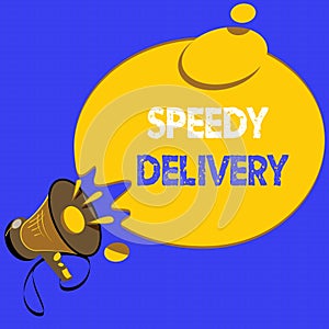 Handwriting text writing Speedy Delivery. Concept meaning provide products in fast way or same day shipping overseas