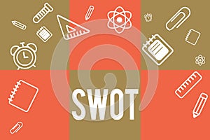 Handwriting text writing Swot. Concept meaning Fundamental assessment of a company Evaluation of competitiveness