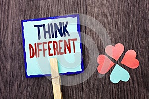 Handwriting text writing Think Different. Concept meaning Rethink Change on vision Acquire New Ideas Innovate written on Sticky No