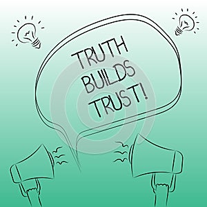 Handwriting text writing Truth Builds Trust. Concept meaning you think they are reliable and have confidence in them Freehand