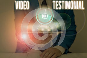 Handwriting text writing Video Testimonial. Concept meaning a statement testifying to benefits received in video.