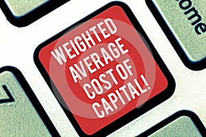 Handwriting text writing Weighted Average Cost Of Capital. Concept meaning Wacc financial business indicators Keyboard