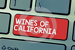 Handwriting text writing Wines Of California. Concept meaning Best Winemakers in the USA Export Quality Beverage