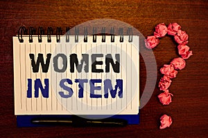Handwriting text writing Women In Stem. Concept meaning Science Technology Engineering Mathematics Scientist Research