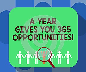 Handwriting text writing A Year Gives Your 365 Opportunities. Concept meaning Fresh new start Motivation inspiration Magnifying