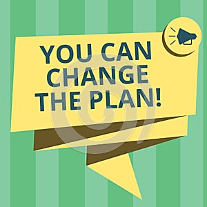 Handwriting text writing You Can Change The Plan. Concept meaning Make changes in your plans to accomplish goals Folded