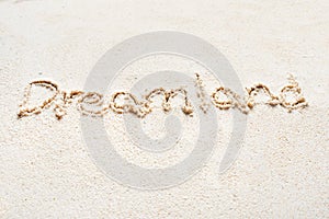 Handwriting words `Dreamland`