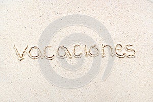 Handwriting words `Vacaciones` in spanish
