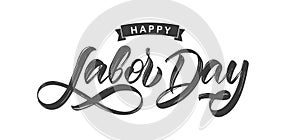 Handwritten brush type lettering of Happy Labor Day isolated on white background