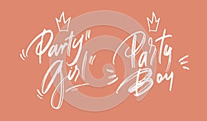 Handwritten calligraphy `Party girl`. Lettering for birthday party, posters background, postcard, banner, etc