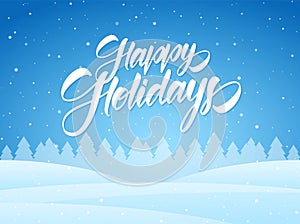 Handwritten elegant brush type lettering of Happy Holidays on blue winter Christmas background