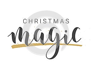 Handwritten Lettering of Christmas Magic. Vector Illustration