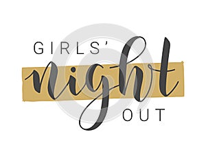 Handwritten Lettering of Girls Night Out. Vector Stock Illustration