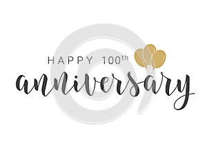 Handwritten Lettering of Happy 100th Anniversary. Vector Illustration