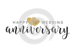 Handwritten Lettering of Happy 10th Wedding Anniversary. Vector Illustration
