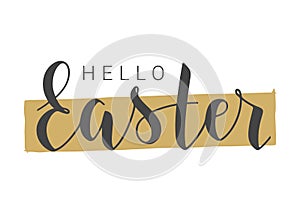 Handwritten Lettering of Hello Easter. Vector Illustration