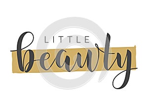 Handwritten Lettering of Little Beauty. Vector Illustration