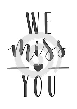 Handwritten Lettering of We Miss You. Vector Illustration photo