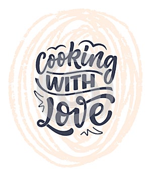 Handwritten lettering quote about kitchen and cooking. Hand drawn unique typography design element for greeting cards