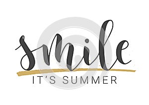 Handwritten Lettering of Smile It is Summer. Vector Illustration