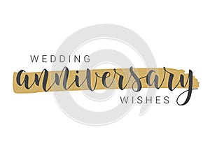 Handwritten Lettering of Wedding Anniversary Wishes. Vector Illustration