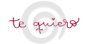 Handwritten love word. I love you in Spanish: `Te quiero`. Marker lettering. Vector illustration, flat design photo