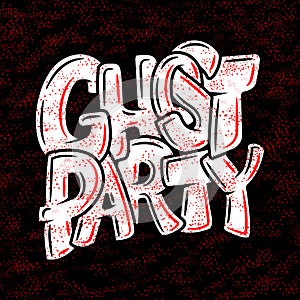 Handwritten poster for Halloween party. Lettering - Ghost party. Poster for on All Saints Day.