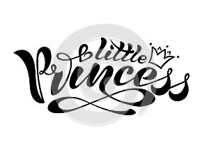 Handwritten text, calligraphy, lettering in vector format, a little princess with a crown for a postcard, a poster, a seal, a logo