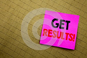 Handwritten text caption showing Get Results. Business concept writing for Achieve Result written on sticky note paper on the yell