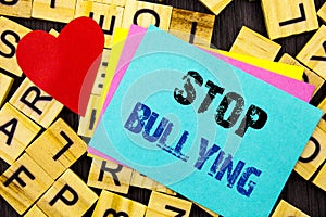 Handwritten text showing Stop Bullying. Conceptual photo Awareness Problem About Violence Abuse Bully Problem written on colorful