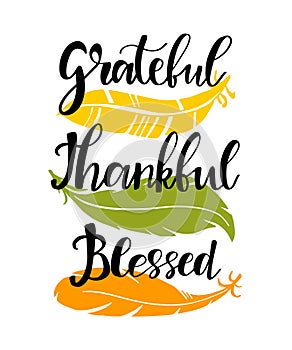 Handwritten vector lettering phrase grateful thankful blessed