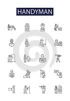 Handyman line vector icons and signs. Fixer, Repairer, Craftsman, Troubleshooter, Plumber, Carpenter, Electrician