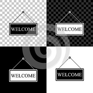 Hanging sign with text Welcome icon isolated on black, white and transparent background. Business theme for cafe or