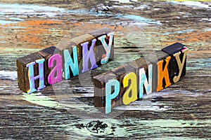 Hanky panky fantasy illusion imagination mystery magic innuendo fun photo