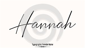 Hannah Woman\'s Name. Typescript Handwritten Lettering Calligraphy Text